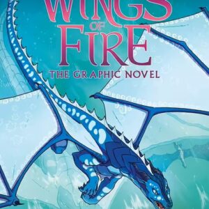 Wings Of Fire - The Graphic Novel - The Lost Heir : Book 2