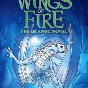 Wings Of Fire - The Graphic Novel - Winter Turning : Book 7